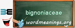 WordMeaning blackboard for bignoniaceae